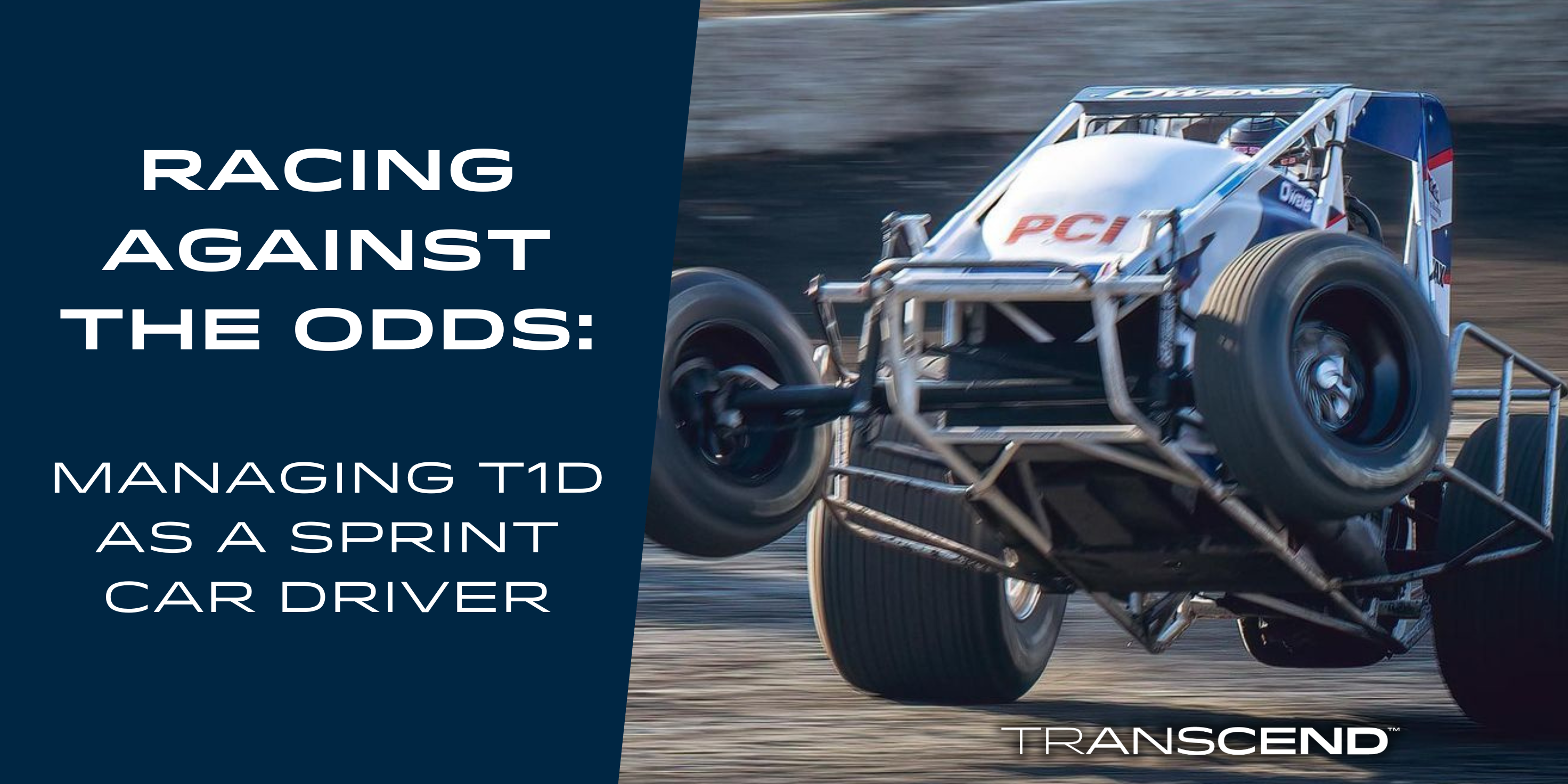Racing Against The Odds: Managing T1D Behind as A Sprint Car Driver